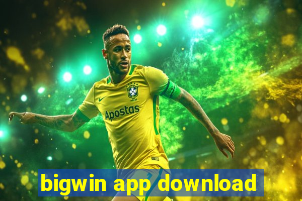 bigwin app download